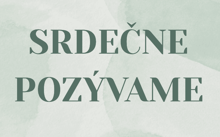 Srdečne pozývame